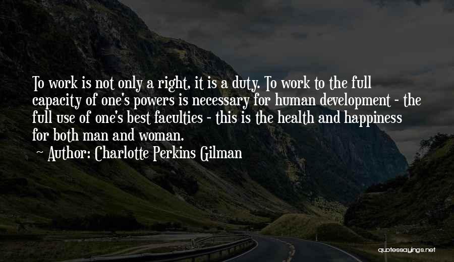 Health And Happiness Quotes By Charlotte Perkins Gilman