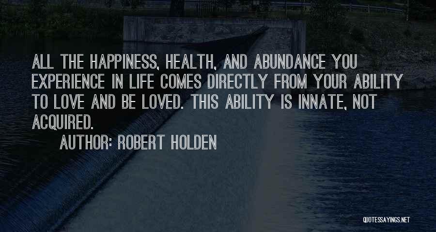 Health And Happiness Quotes By Robert Holden