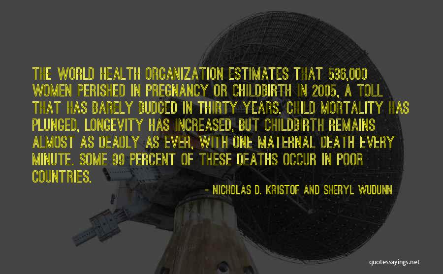 Health And Longevity Quotes By Nicholas D. Kristof And Sheryl WuDunn Health And Longevity Quotes By Nicholas D. Kristof And Sheryl WuDunn