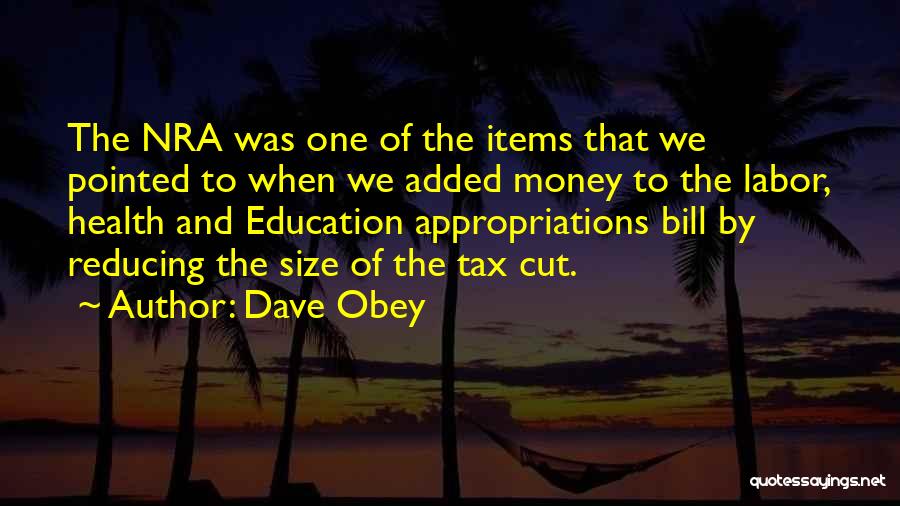 Health And Money Quotes By Dave Obey