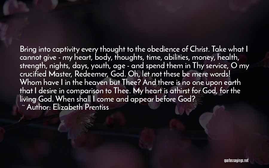 Health And Money Quotes By Elizabeth Prentiss