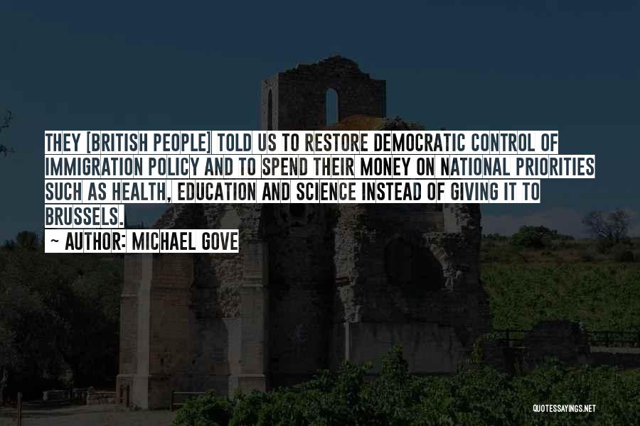 Health And Money Quotes By Michael Gove