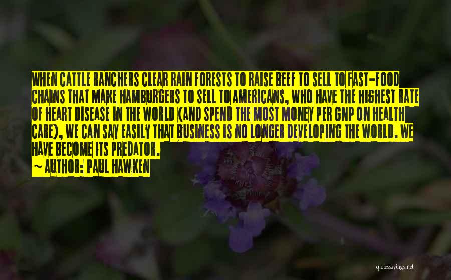 Health And Money Quotes By Paul Hawken