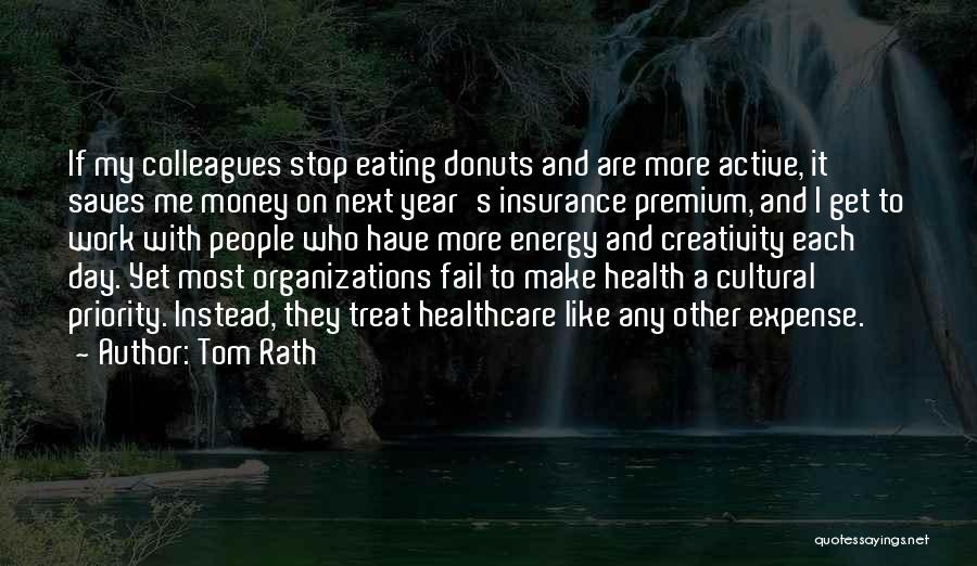 Health And Money Quotes By Tom Rath