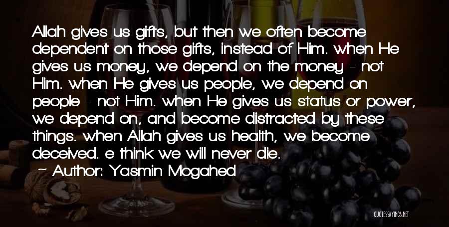 Health And Money Quotes By Yasmin Mogahed