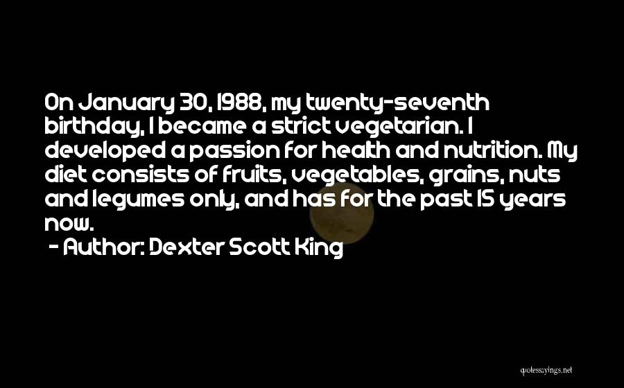 Health And Nutrition Quotes By Dexter Scott King