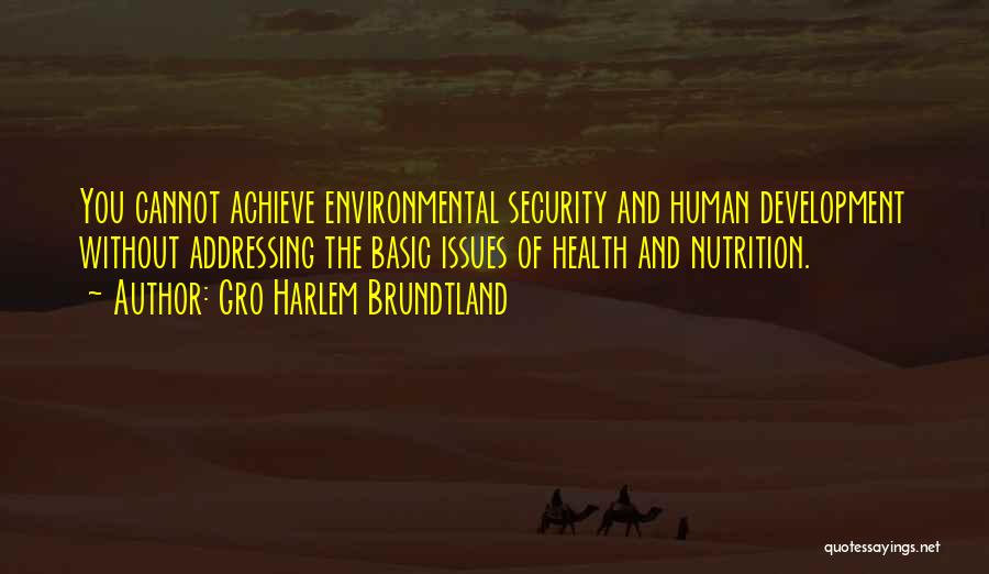 Health And Nutrition Quotes By Gro Harlem Brundtland