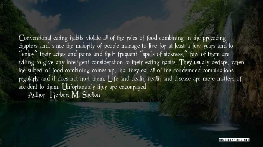 Health And Nutrition Quotes By Herbert M. Shelton