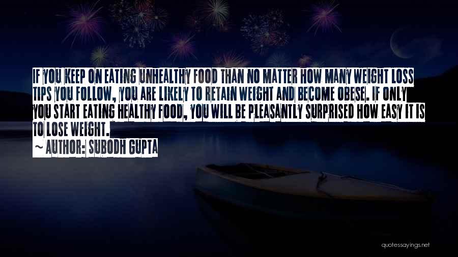 Health And Nutrition Quotes By Subodh Gupta