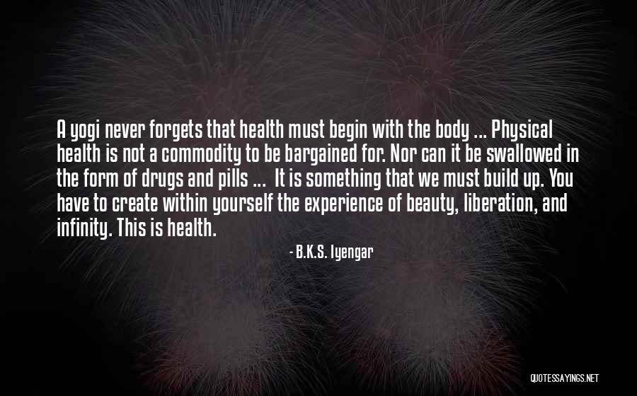 Health And Physical Quotes By B.K.S. Iyengar