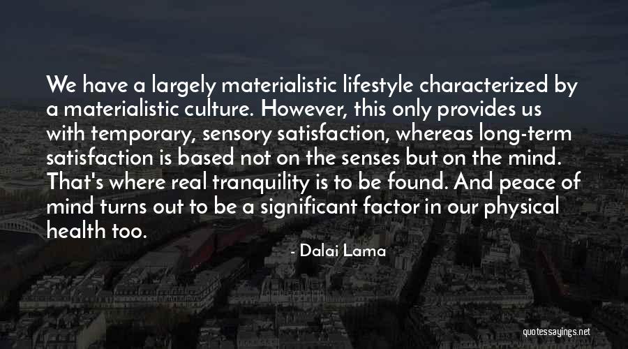 Health And Physical Quotes By Dalai Lama