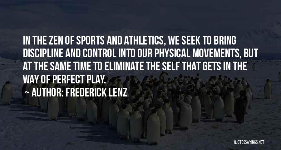 Health And Physical Quotes By Frederick Lenz