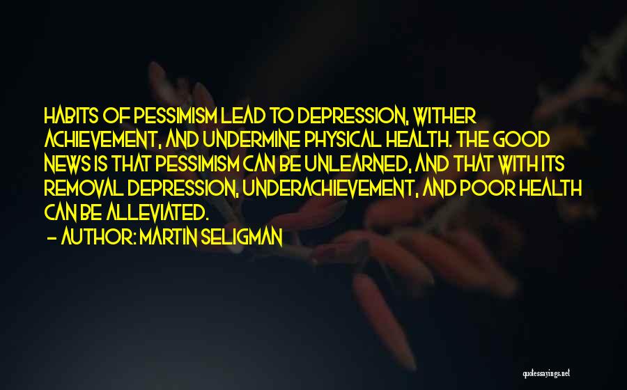 Health And Physical Quotes By Martin Seligman