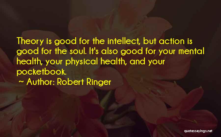 Health And Physical Quotes By Robert Ringer