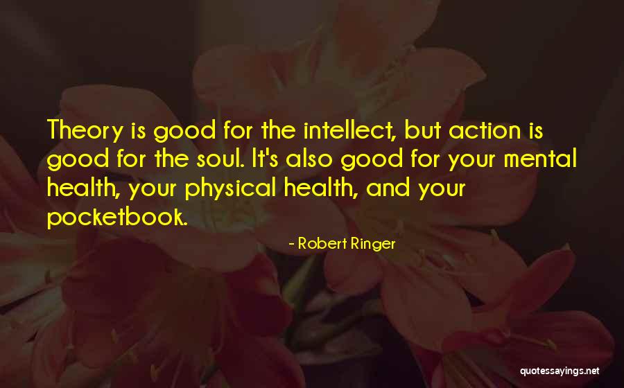 Health And Physical Quotes By Robert Ringer