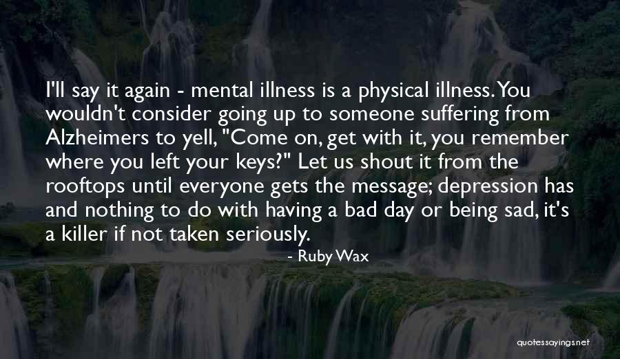 Health And Physical Quotes By Ruby Wax