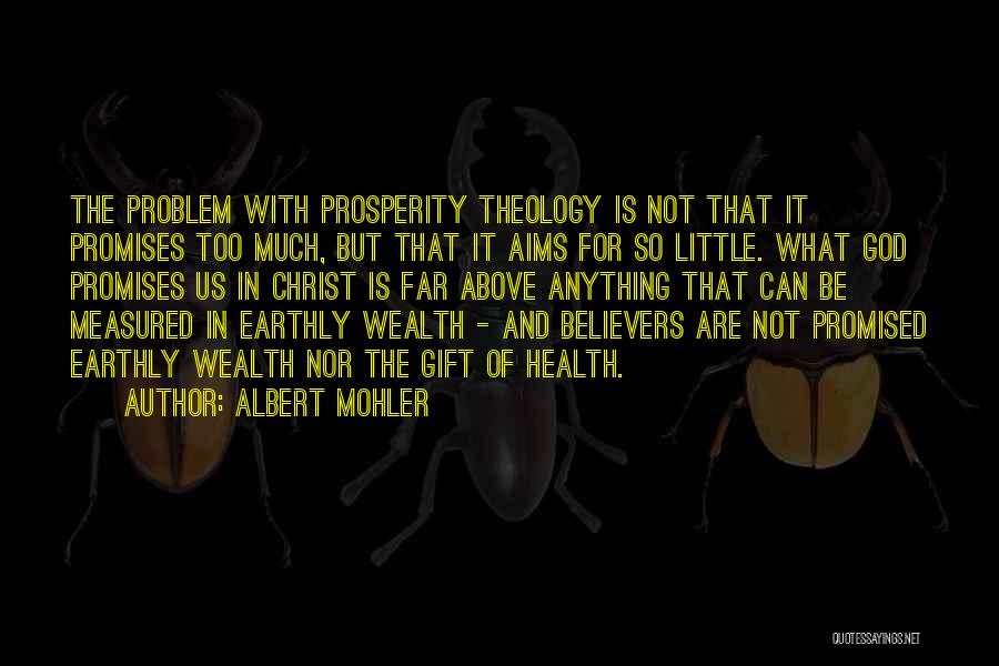 Health And Prosperity Quotes By Albert Mohler