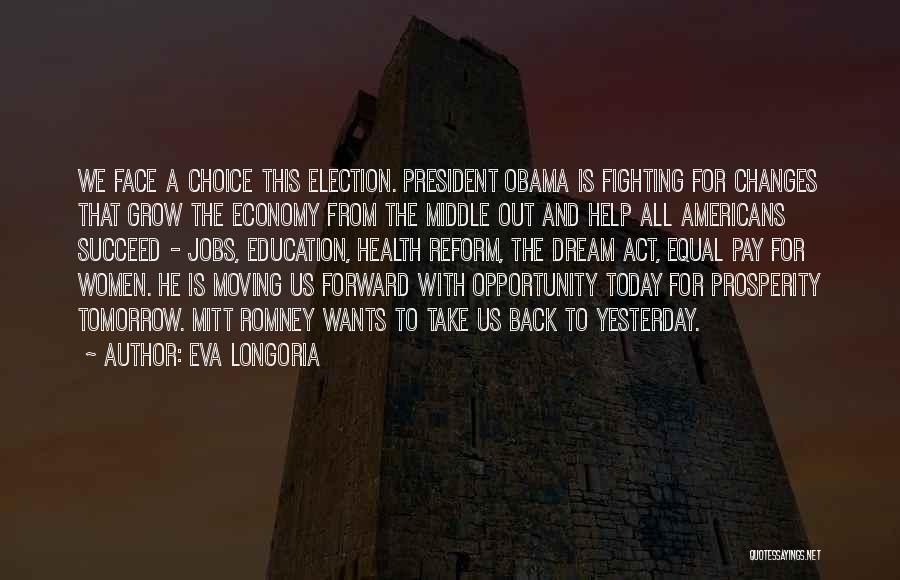 Health And Prosperity Quotes By Eva Longoria