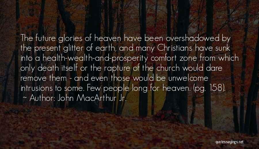 Health And Prosperity Quotes By John MacArthur Jr.