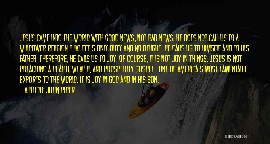 Health And Prosperity Quotes By John Piper