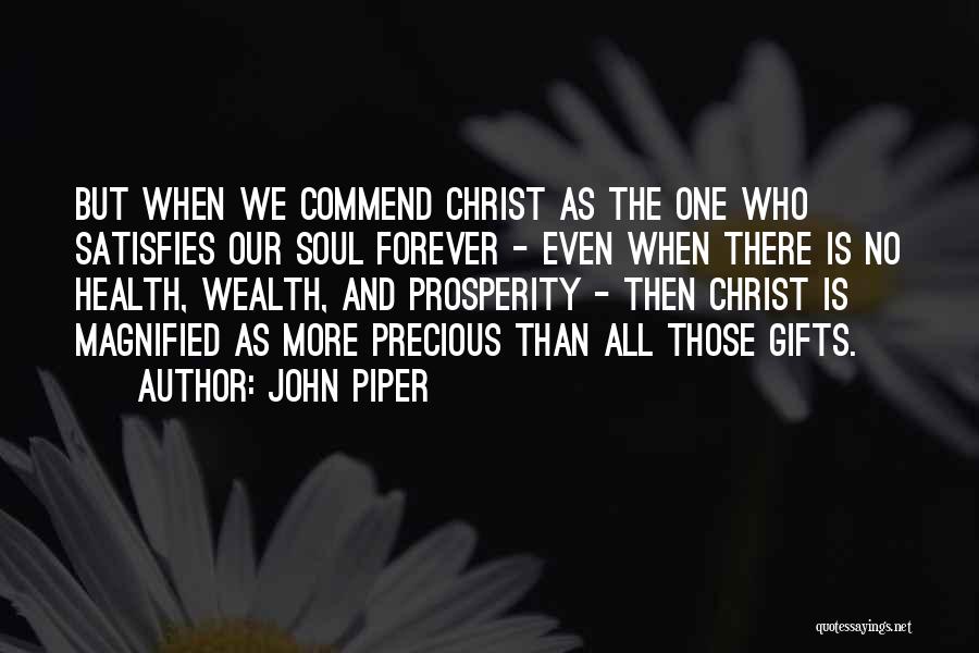 Health And Prosperity Quotes By John Piper