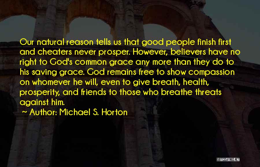 Health And Prosperity Quotes By Michael S. Horton