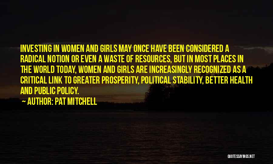 Health And Prosperity Quotes By Pat Mitchell