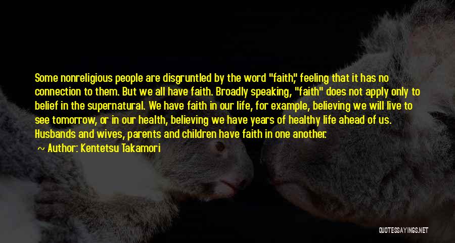 Health And Spirituality Quotes By Kentetsu Takamori