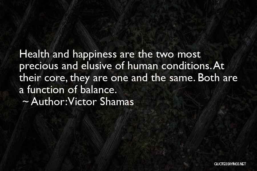 Health And Spirituality Quotes By Victor Shamas