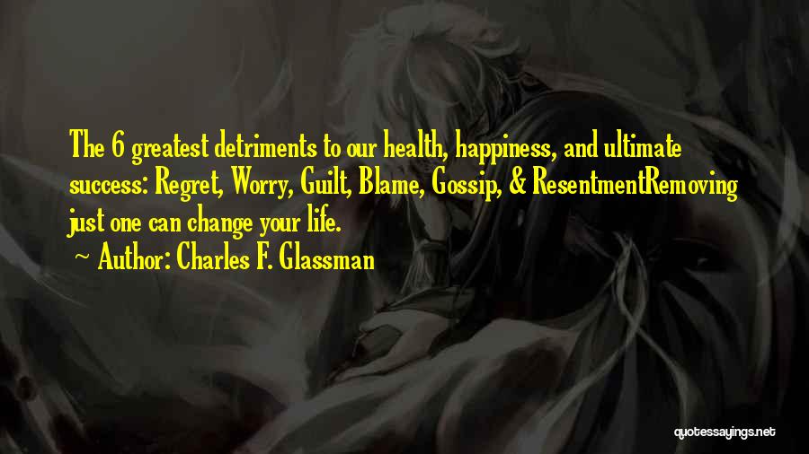 Health And Success Quotes By Charles F. Glassman