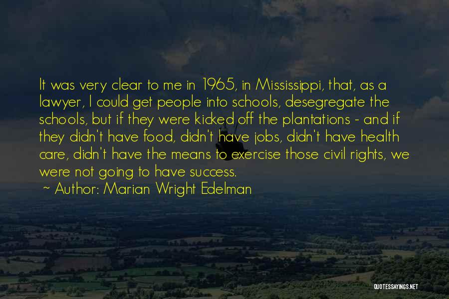 Health And Success Quotes By Marian Wright Edelman