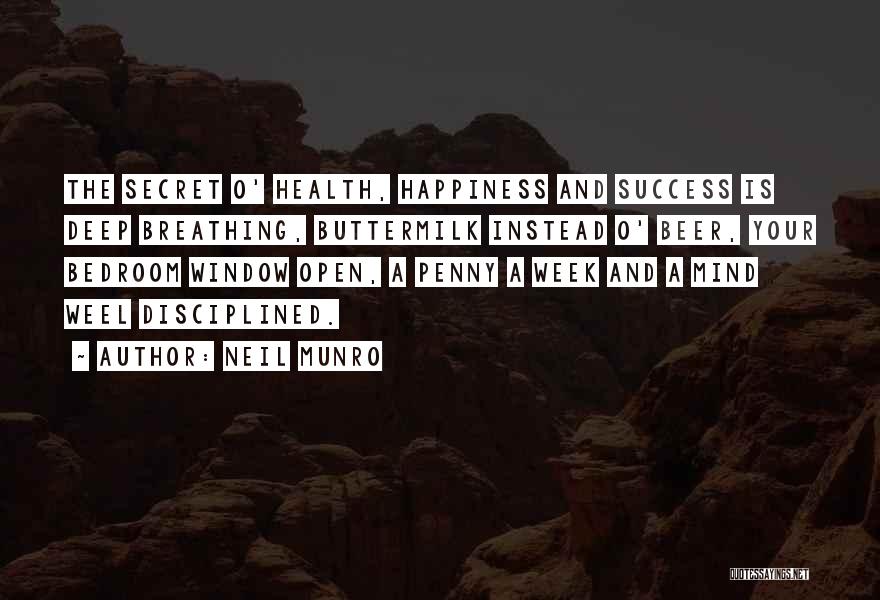 Health And Success Quotes By Neil Munro