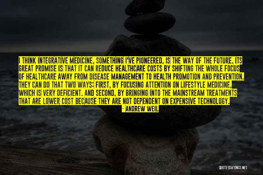 Health And Technology Quotes By Andrew Weil