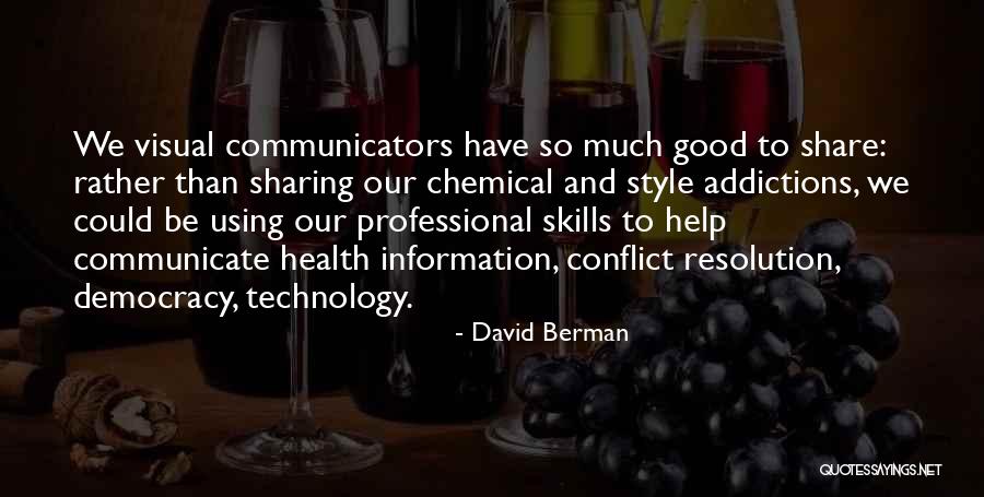 Health And Technology Quotes By David Berman Health And Technology Quotes By David Berman