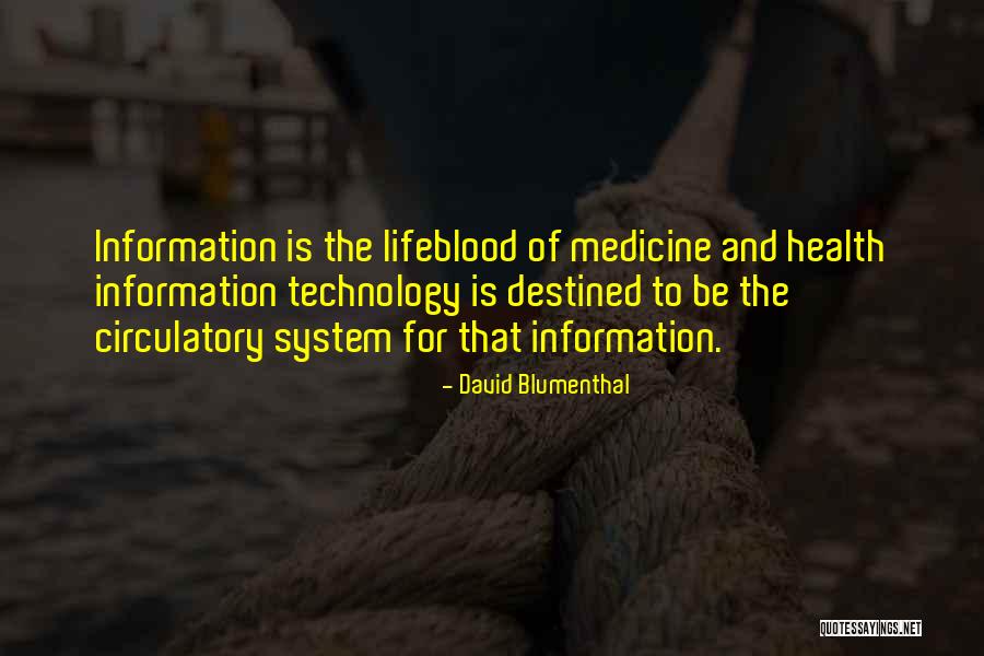 Health And Technology Quotes By David Blumenthal