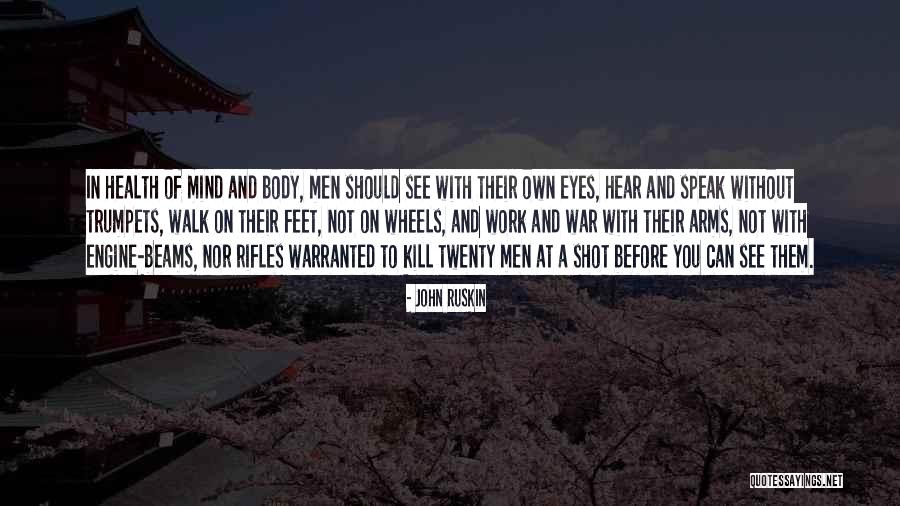 Health And Technology Quotes By John Ruskin Health And Technology Quotes By John Ruskin