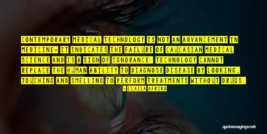Health And Technology Quotes By Llaila Afrika Health And Technology Quotes By Llaila Afrika