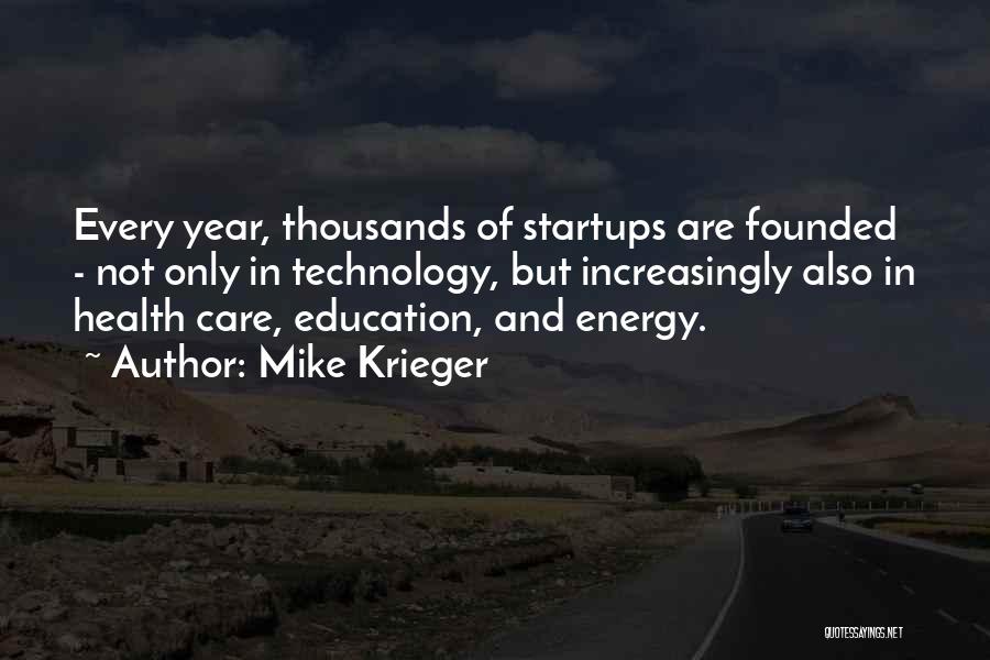 Health And Technology Quotes By Mike Krieger