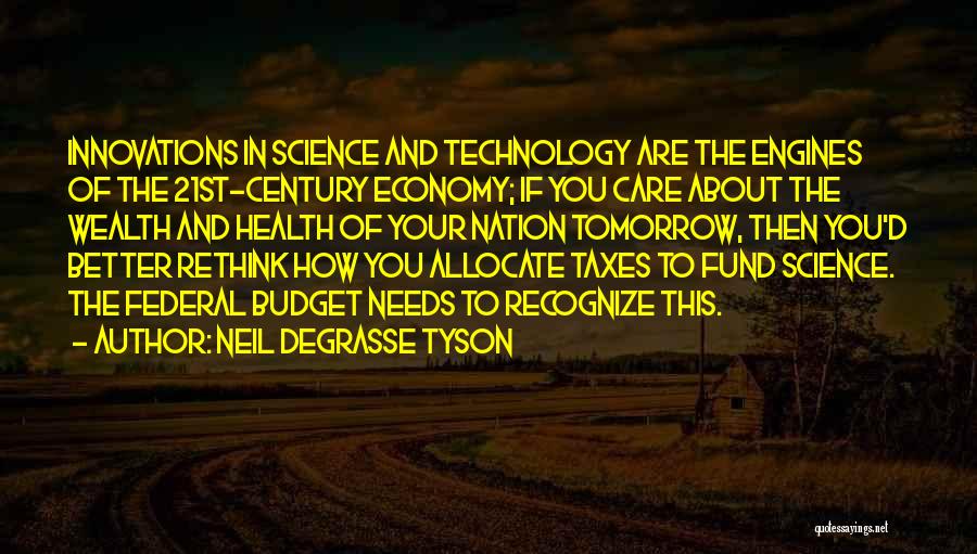 Health And Technology Quotes By Neil DeGrasse Tyson