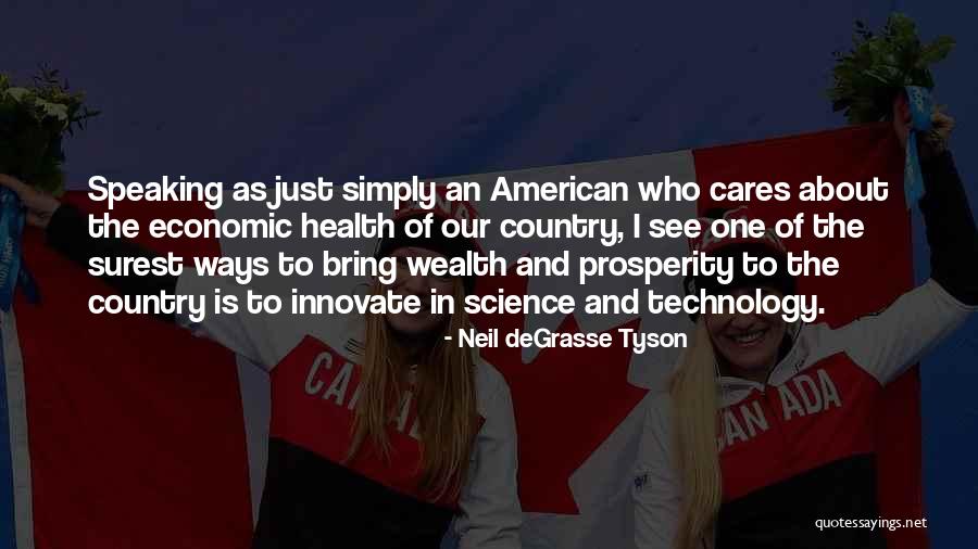 Health And Technology Quotes By Neil DeGrasse Tyson