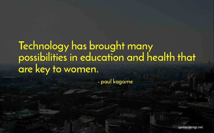 Health And Technology Quotes By Paul Kagame