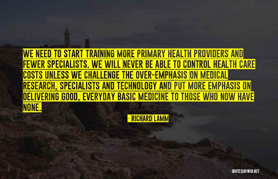 Health And Technology Quotes By Richard Lamm