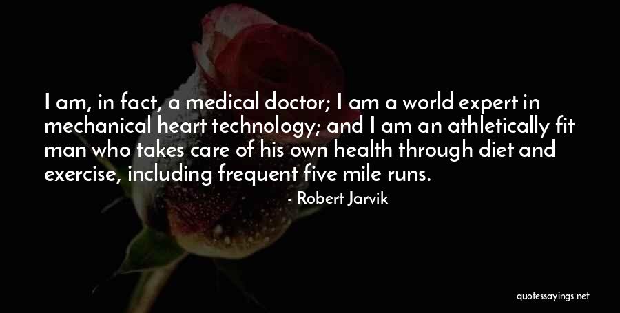 Health And Technology Quotes By Robert Jarvik