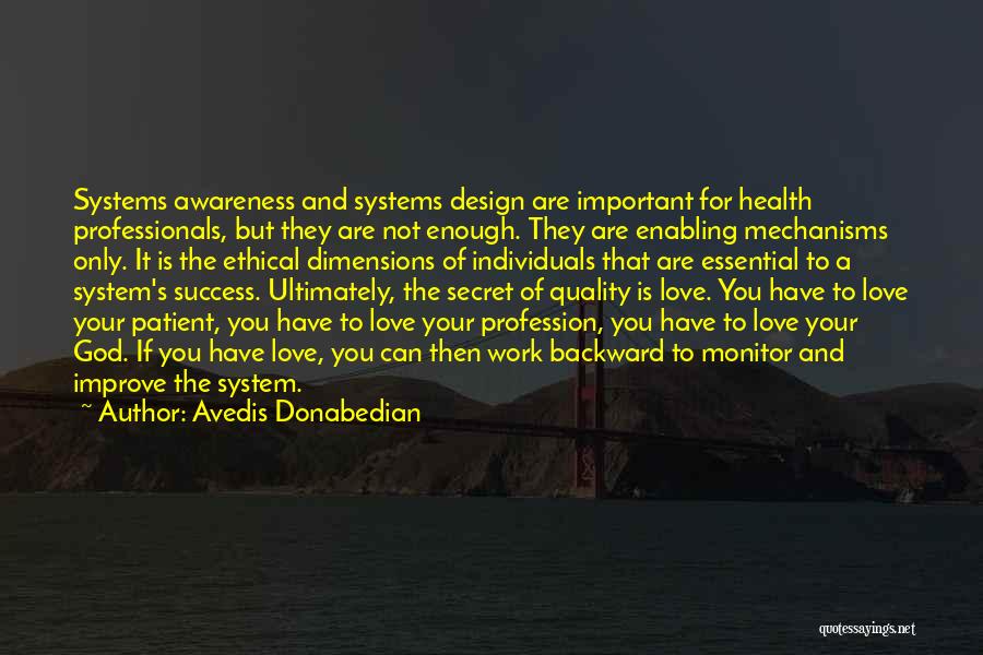 Health Awareness Quotes By Avedis Donabedian