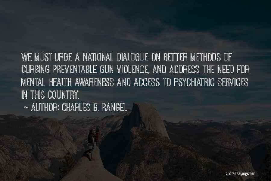 Health Awareness Quotes By Charles B. Rangel
