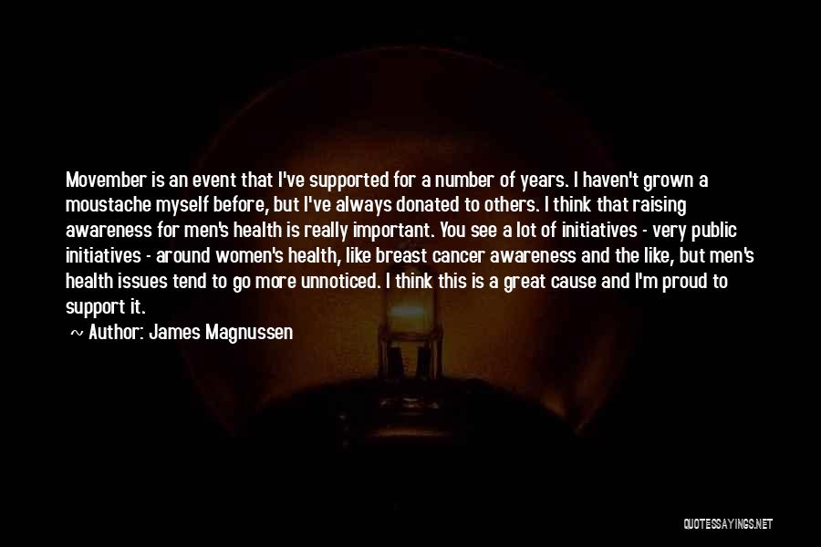 Health Awareness Quotes By James Magnussen