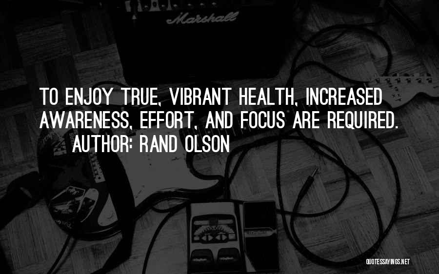 Health Awareness Quotes By Rand Olson