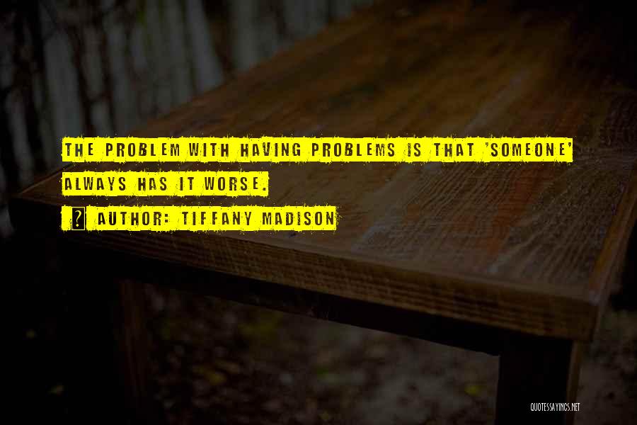 Health Awareness Quotes By Tiffany Madison