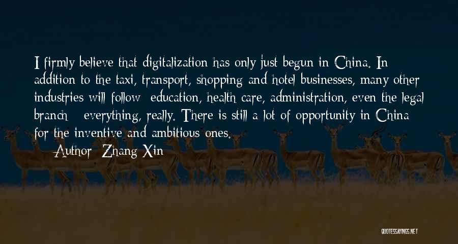 Health Care Administration Quotes By Zhang Xin