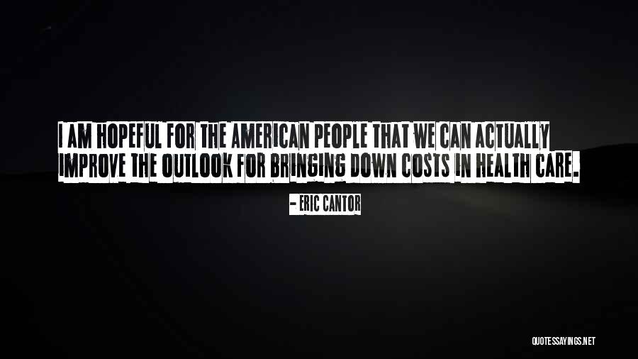 Health Care Costs Quotes By Eric Cantor Health Care Costs Quotes By Eric Cantor